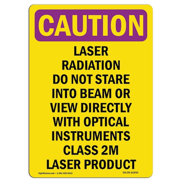OSHA RADIATION Sign, Laser Radiation Do Not Stare Into, 10in X 7in Aluminum, 10" H, 7" W, Portrait